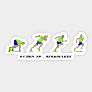 Sprinter - power on... regardless Sticker